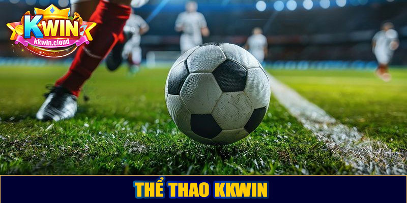 Thể thao Kkwin – Sân chơi cá cược thể thao trực tuyến đỉnh cao